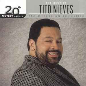 Tito Nieves - The Best Of Tito Nieves (2005, CD) | Discogs