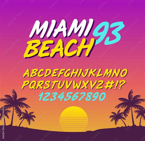 Miami Beach Trendy Retro Type Font Alphabet With Numbers Vector Template Handwritten Summer