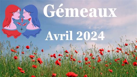 Gémeaux Avril 2024 Un objectif acter YouTube