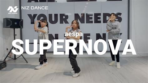 NIZ DANCE SUPERNOVA Aespa ELEMENTARY GIRL K POP CLASS YouTube