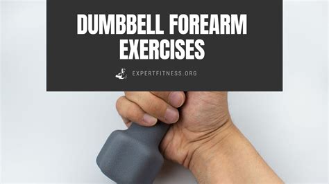 Dumbbell Forearm Exercises - Expert Fitness