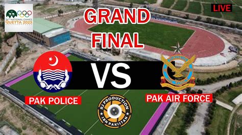 Air Force Vs Pak Police Final St Half Th National Games Quetta