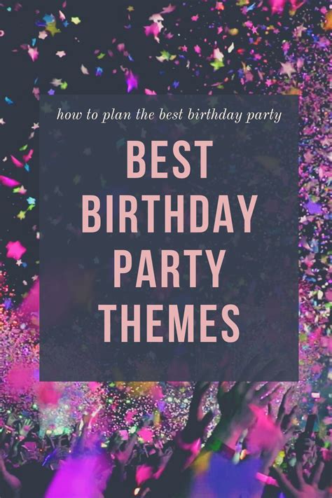 The 20 best party themes that your guests will love – Artofit