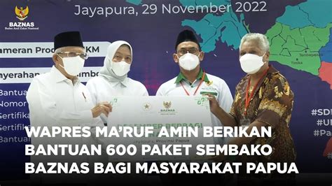 WAPRES MARUF AMIN BERIKAN BANTUAN 600 PAKET SEMBAKO BAZNAS BAGI