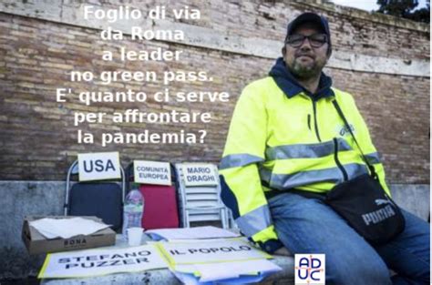 Foglio Di Via A Stefano Puzzer No Green Pass Aduc Contro Pandemia