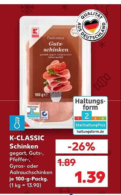 K Classic Schinken Angebot Bei Kaufland 1Prospekte De