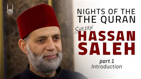 Nights Of The Quran Part 1 With Sh Hassan Saleh Introduction Youtube