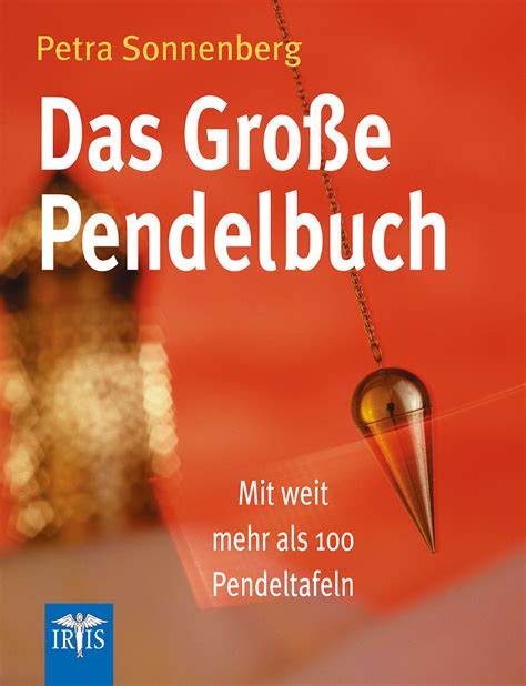 Bücher für Menschen auf dem Weg sind Das Große Pendelbuch Neue