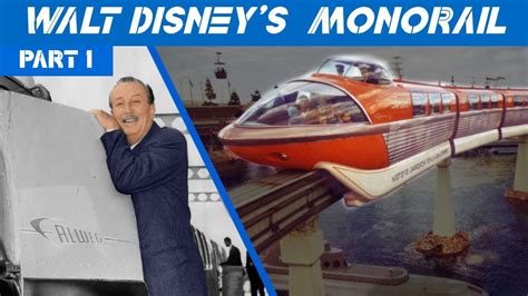 Walts Disneyland Monorail Part 1 History Youtube