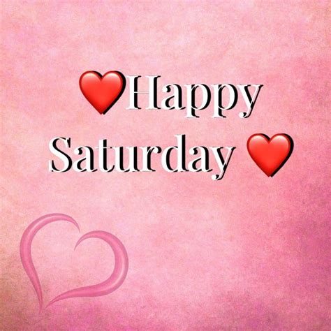 [50+] Happy Saturday Images, Photos, Pics & Wallpaper (HD)