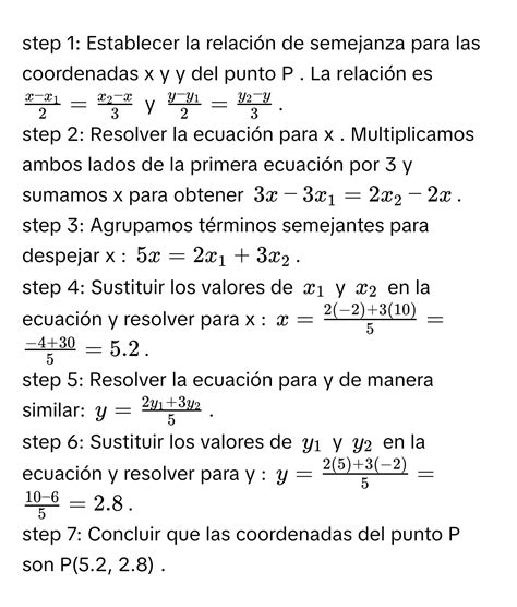 Solved Halla Las Coordenadas De Un Punto P X Y Que Divide Al Segmento Determinado Por P1 2 5