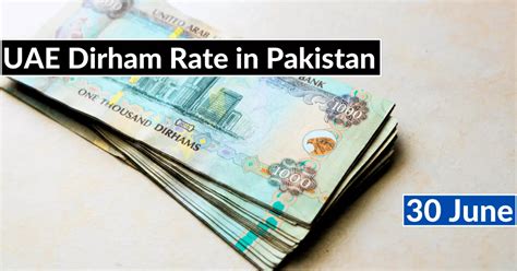 AED To PKR Dirham Rate In Pakistan 30 June 2023