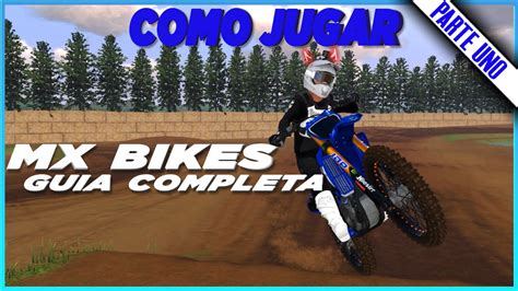 Como JUGAR MX BIKES Para PRINCIPIANTES TUTORIAL DESDE CERO