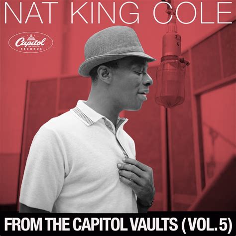 Nat King Coles From The Capitol Vaults Vol 5 Is Out Now