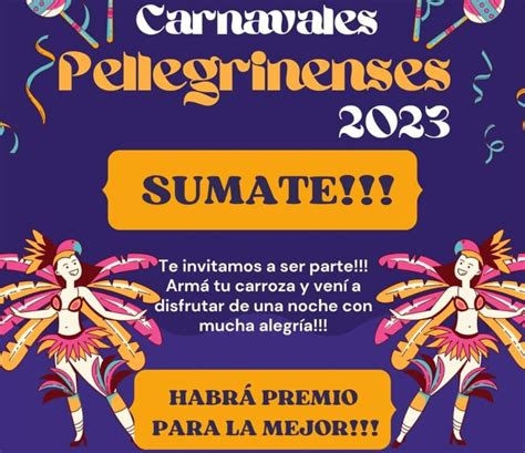 LA MEJOR CARROZA EN LOS CARNAVALES PELLEGRINENSES TENDRÁ PREMIO