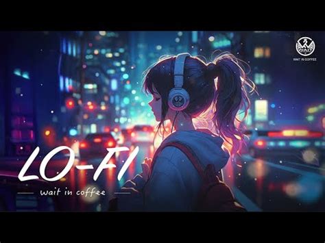 Lofi City Lofi Music Vibe Relax Study