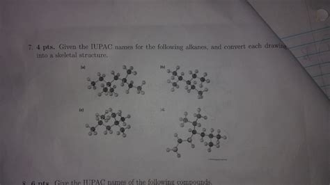 Solved Can Someone Give The Iupac Names For These Alkanes