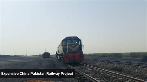 Expensive China Pakistan Railway Project