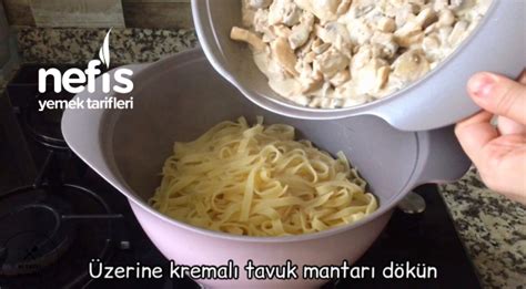 Fettucine Alfredo Kremal Tavuklu Mantarl Makarna Tarifi Videolu