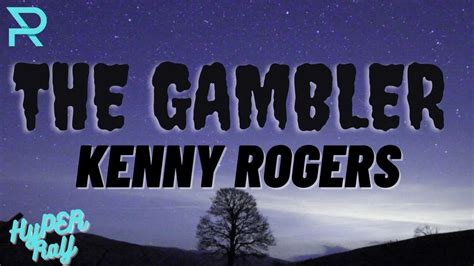 Kenny Rogers - The Gambler (Lyrics)