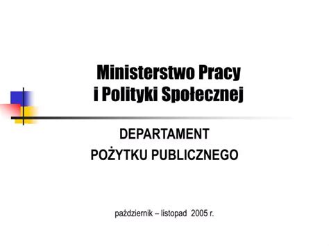 Ppt Ministerstwo Pracy I Polityki Spo Ecznej Powerpoint Presentation