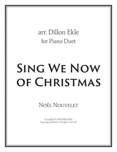 Sing We Now Of Christmas Arr Dillon Ekle By Noel Nouvelet Sheet