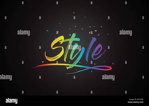 Style Word Text With Handwritten Rainbow Vibrant Colors And Confetti Vector Illustration Stock