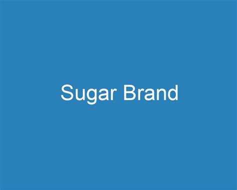 20 Best Sugar Brand [2023] - Curee