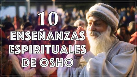 Las Ense Anzas Clave De Osho Sabidur A Para Una Vida Plena Y