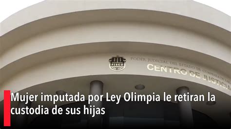 Mujer Imputada Por Ley Olimpia Le Retiran La Custodia De Sus Hijas