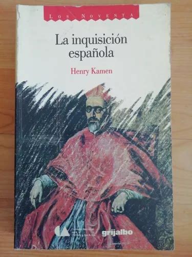 La Inquisición Española Por Henry Kamen Meses Sin Interés