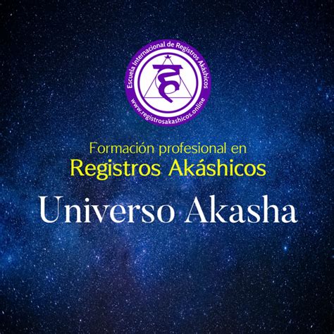 UNIVERSO AKASHA Cursos De Registros Akashicos Online