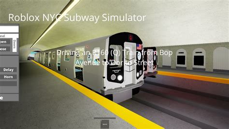 Roblox Nyc Subway Simulator Driving An R160 Q Train From Bop Avenue To Dorito Street Youtube