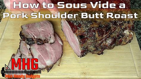 How To Sous Vide A Pork Shoulder Butt Roast Great For Holidays Youtube