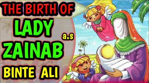 Birth Of Lady Zainab Zainab Binte Ali Bibi Zainab Imam Hussain