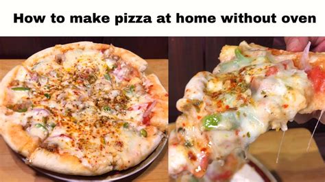 Pizza Without Oven Recipe By Shana K Khanay How To Make Pizza At Home Without Oven Pizza