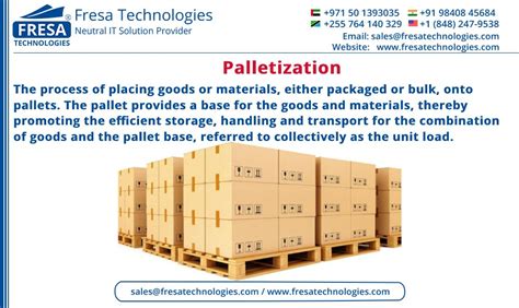 Palletization The process of placing goods or materials, either ...