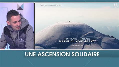 Une ascension solidaire du Mont Blanc 13 04 2021 Wéo 13 04 2021