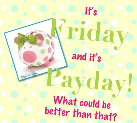 Payday Quotes For Friday. QuotesGram