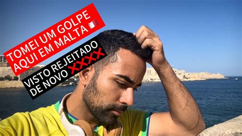 Extra Confiei Em Quem N O Devia E Tomei Um Golpe Aqui Em Malta Meu