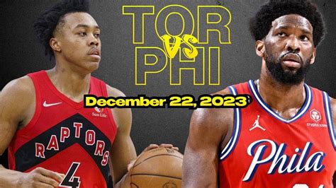 Toronto Raptors Vs Philadelphia 76ers Best Game Highlights December 22 2023 Nba Season