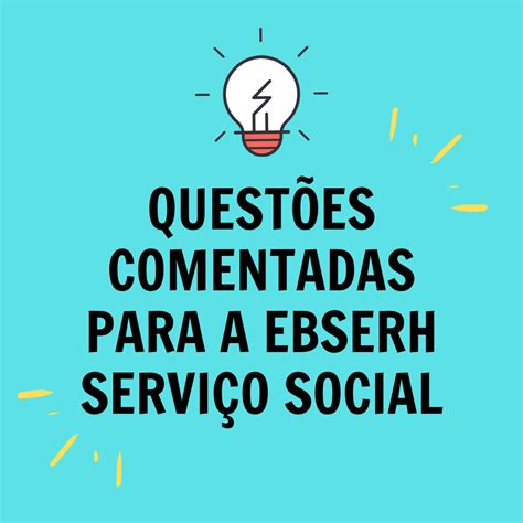 Curso questões comentadas IBFC Assistente Social Serviço Social