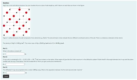 Solved Question Mgo Has A Rock Salt Lattice Structure You