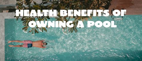 Health Benefits Of Owning A Pool When You First Installed Your Pool You By Merlinindinc