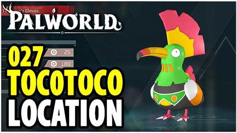 How To Get Tocotoco Pal Palworld Paldeck 027 Youtube