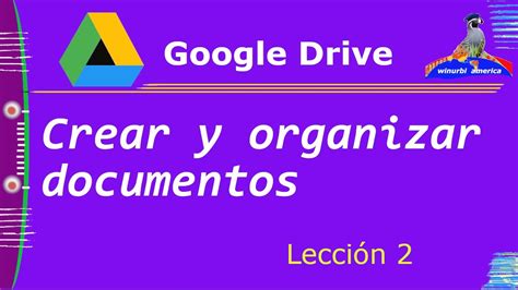 Google Drive Crear Documentos Y Organizarlos Youtube