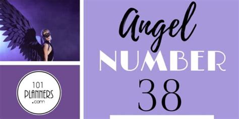 Angel Number 38 Meaning | Why are you seeing number 38?