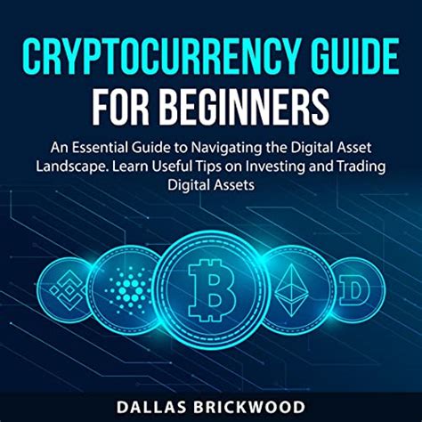 Cryptocurrency Guide For Beginners An Essential Guide To Navigating