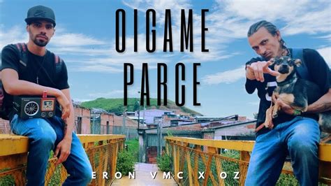 Eron Vmc Oigame Parce Ft Oz Youtube