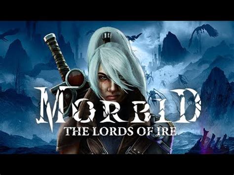 Morbid The Lords of Ire первый взгляд YouTube